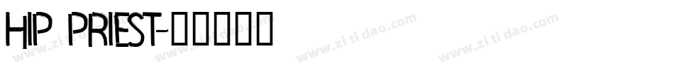 Hip Priest字体转换